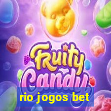 rio jogos bet